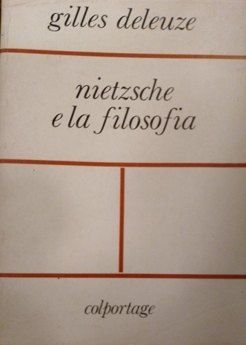Deleuze,Gilles. - Nietzsche e la filosofia.