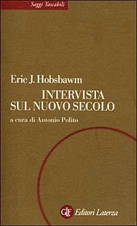 Hobsbawm,Eric J. - Intervista sul nuovo secolo.