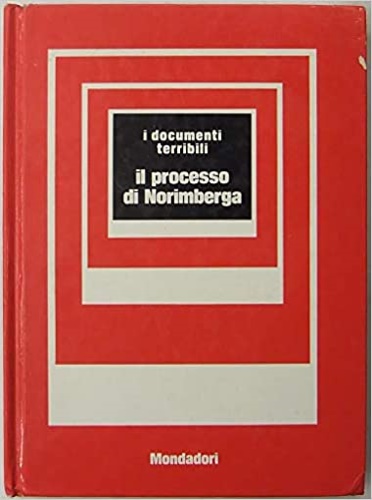 Mayda,Giuseppe (a cura di). - Il processo di Norimberga.