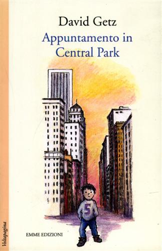 Getz,David. - Appuntamento in Central Park.