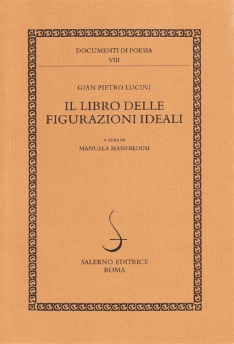 Lucini,Gian Pietro. - Il libro delle figurazioni ideali.