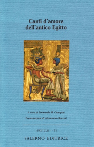 -- - Canti d'amore dell'antico Egitto.