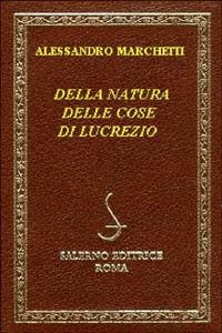 Marchetti,Alessandro (Pontormo dEmpoli 1633-1714). - Della Natura delle cose di Lucrezio.