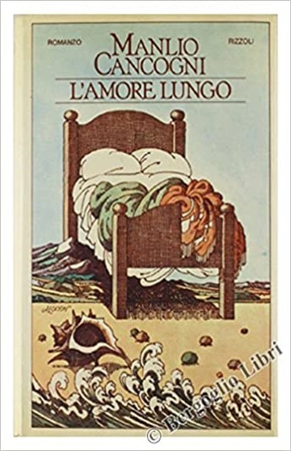 Cancogni,Manlio. - L'amore lungo.