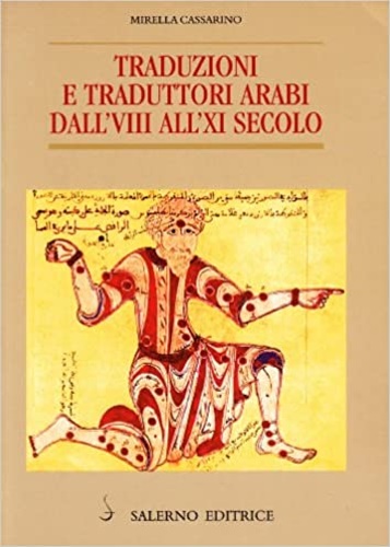 Cassarino,Mirella. - Traduzioni e traduttori arabi dall'VIII all'XI secolo.