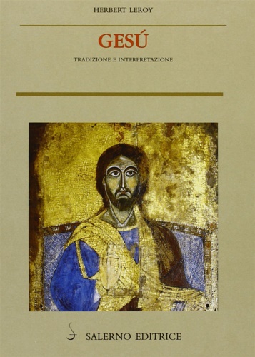 Leroy,Herbert. - Ges. Tradizione e interpretazione.