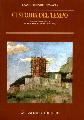 Casavola,Francesco Paolo. - Custodia del tempo.