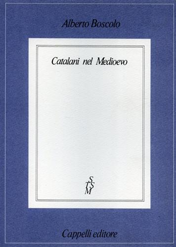 Boscolo,Alberto. - Catalani nel Medioevo.