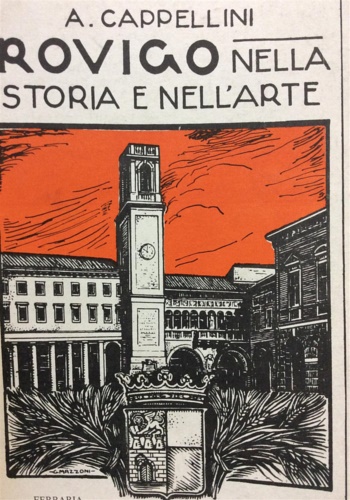 Cappellini,Antonio. - Rovigo nella storia e nell'arte.