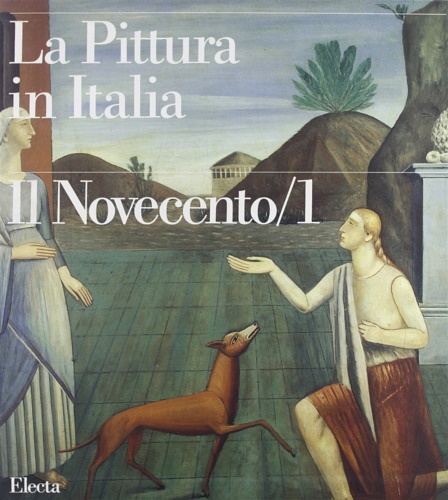 -- - La pittura in italia. Il Novecento I:(1900-1945)