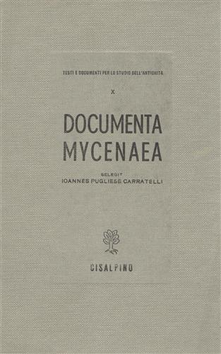 Pugliese Carratelli,Giovanni. (selegit.). - Documenta Mycenea.