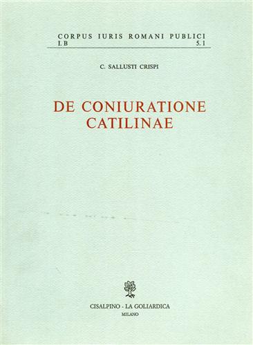 Sallusti Crispi,C. - De Coniuratione Catilinae.