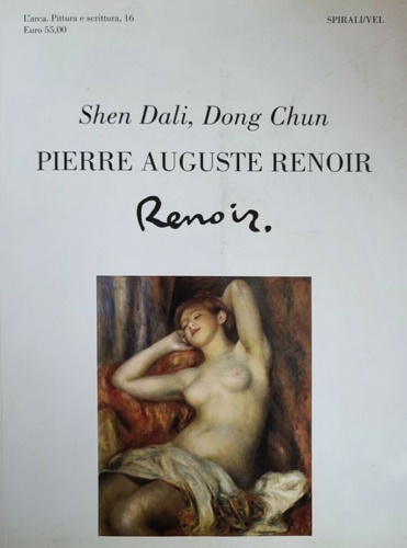 Dali,Shen. Chun,Dong. - Pierre-Auguste Renoir, Grigorij Zejtlin.
