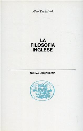 Tagliaferri,Aldo. - La filosofia inglese.