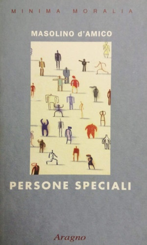 D'Amico,Masolino. - Persone speciali.
