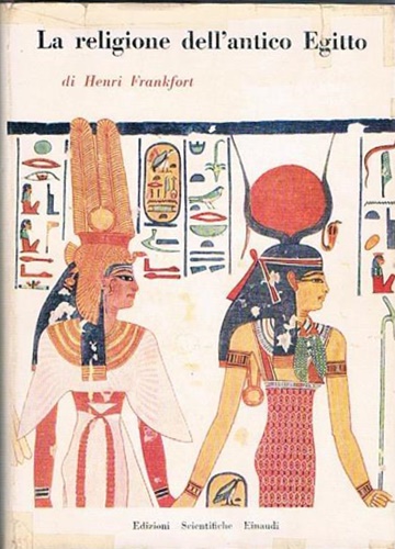 Frankfort,Henri. - La religione dell'Antico Egitto.