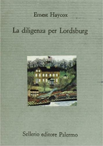Haycox,Ernst. - La diligenza per Lordsburg.