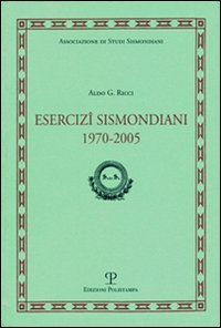 Ricci,Aldo G. - Esercizi Sismondiani 1970-2005.