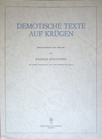 Spiegelberg,Wilhelm. - Demotische Texte auf Kruegen.