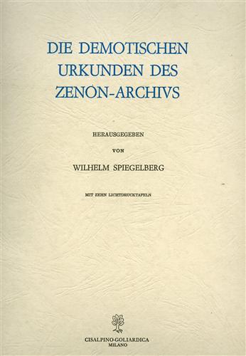 Spiegelberg,Wilhelm (Hrsg). - Die demotischen Urkunden des Zenon-Archivs.