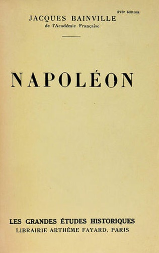 Bainville,Jacques. - Napolon.