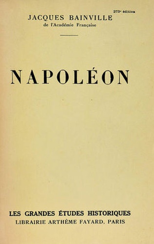 Bainville,Jacques. - Napolon.