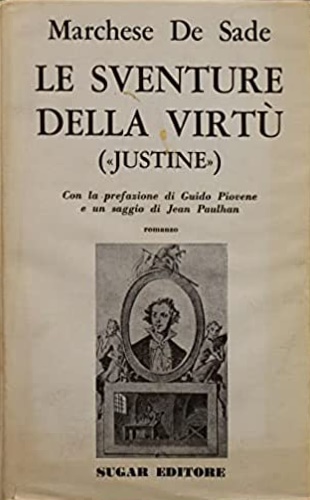 De Sade,Donatien Alphonse Franois. - Le sventure della virt.(Justine).