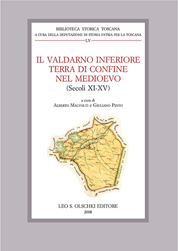 Atti del Convegno di Studi: - Il Valdarno inferiore terra di confine nel Medioevo (secoli XI-XV).