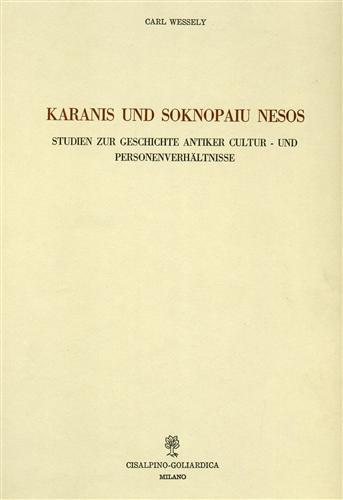 Wessely,Carl. - Karanis und Soknopaiu Nesos. Studien zur Geschichte antiker Kultur und Personenverhaltnisse.