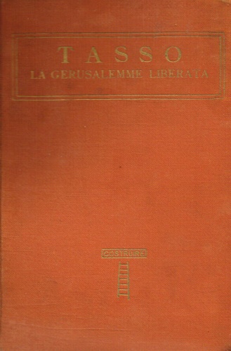 Tasso,Torquato. - La Gerusalemme liberata.
