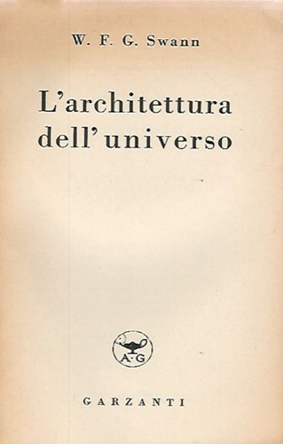 Swann,W.F.G. - L'architettura dell'universo.