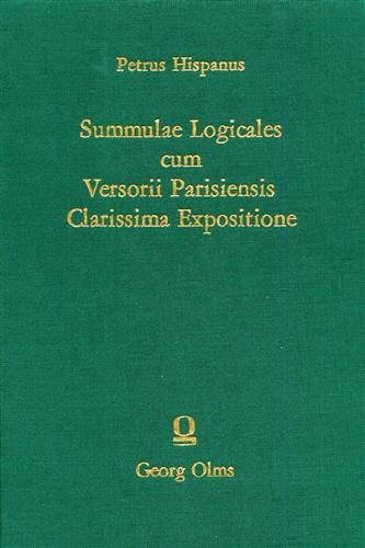 Hispanus,I. Pedro Juliao,Petrus. - Summulae Logicales cum Versorii Parisiensis Clarissima Expositione.