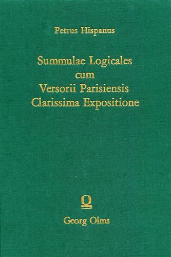 Hispanus,I. Pedro Juliao,Petrus. - Summulae Logicales cum Versorii Parisiensis Clarissima Expositione.