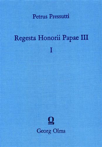 Pressutti,Petrus. (Sac.). - Regesta Honorii Papae III.