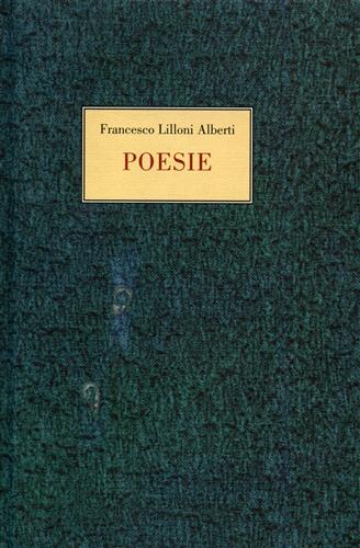 Lilloni Alberti,Francesco. - Poesie.