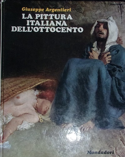 -- - La pittura italiana dell'Ottocento.