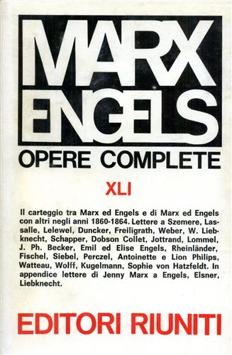 Marx,Karl. Engels,Friedrich. - Opere complete. Vol.XLI: Lettere gennaio 1860- settembre 1864.