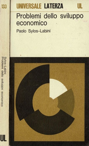 Sylos Labini,Paolo. - Problemi dello sviluppo economico.