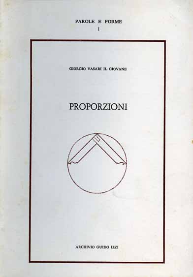 Giorgio Vasari Il Giovane. - Proporzioni.