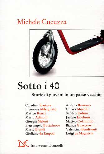 Cucuzza,Michele. - Sotto i quaranta. Storie di giovani in un paese vecchio. Storie di Carolina Kostner, El