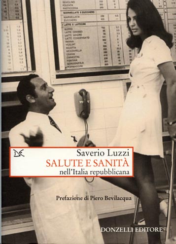 Luzzi,Saverio. - Salute e sanit nell'Italia repubblicana.