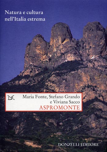 Fonte,Maria. Grando,Stefano. Sacco,Viviana. - Aspromonte. Natura e cultura nell'Italia estrema.