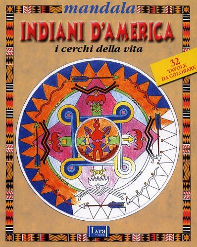 Massignan,Marco (a cura di). - Mandala. Indiani d'America. I cerchi della vita.