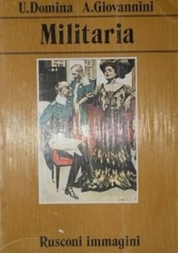 Domina,U. Giovannini,A. - Militaria.