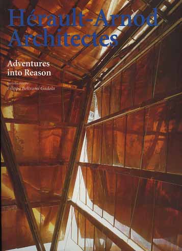 -- - Herault Arnod Architects. Adventures into Reason.