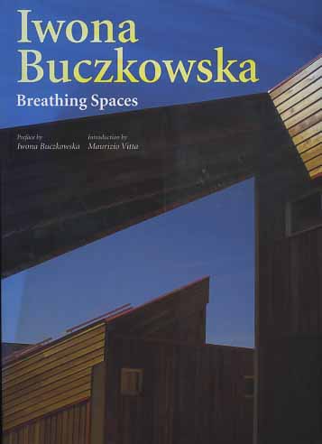 -- - Iwona Buczkowska. Breathing spaces.