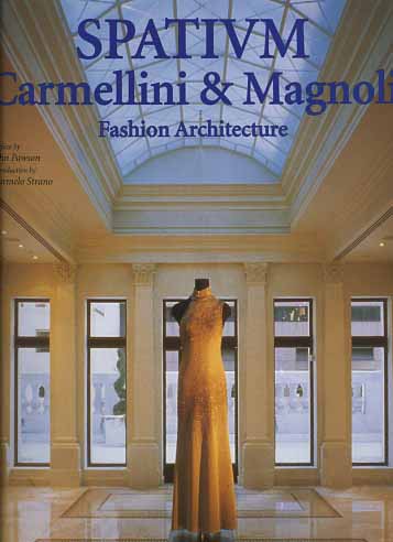 -- - Spatium. Carmellini & Magnoli. Fashion Architecture.