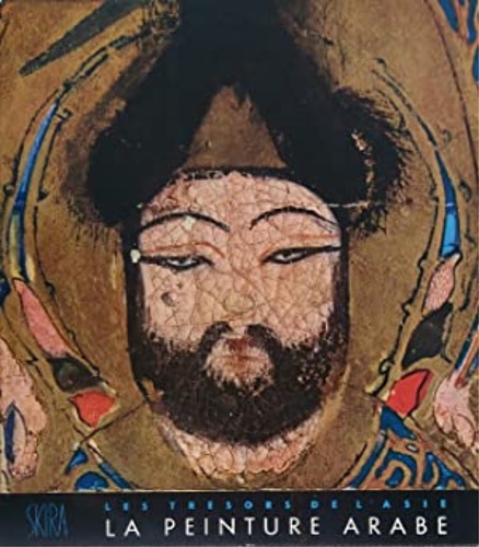 Ettinghausen,Richard. - La peinture arabe.