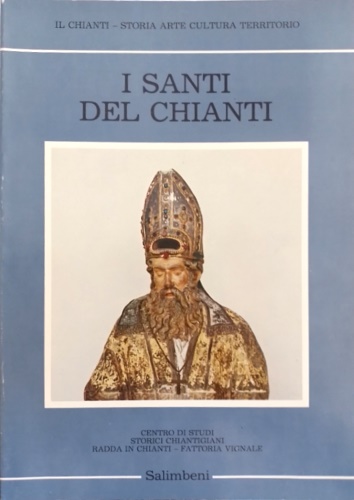 Falassi,A. (a cura di). - I Santi del Chianti.