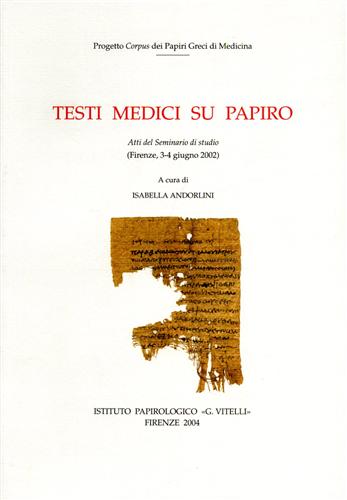 Atti del Seminario di Studio: - Testi medici su papiro.